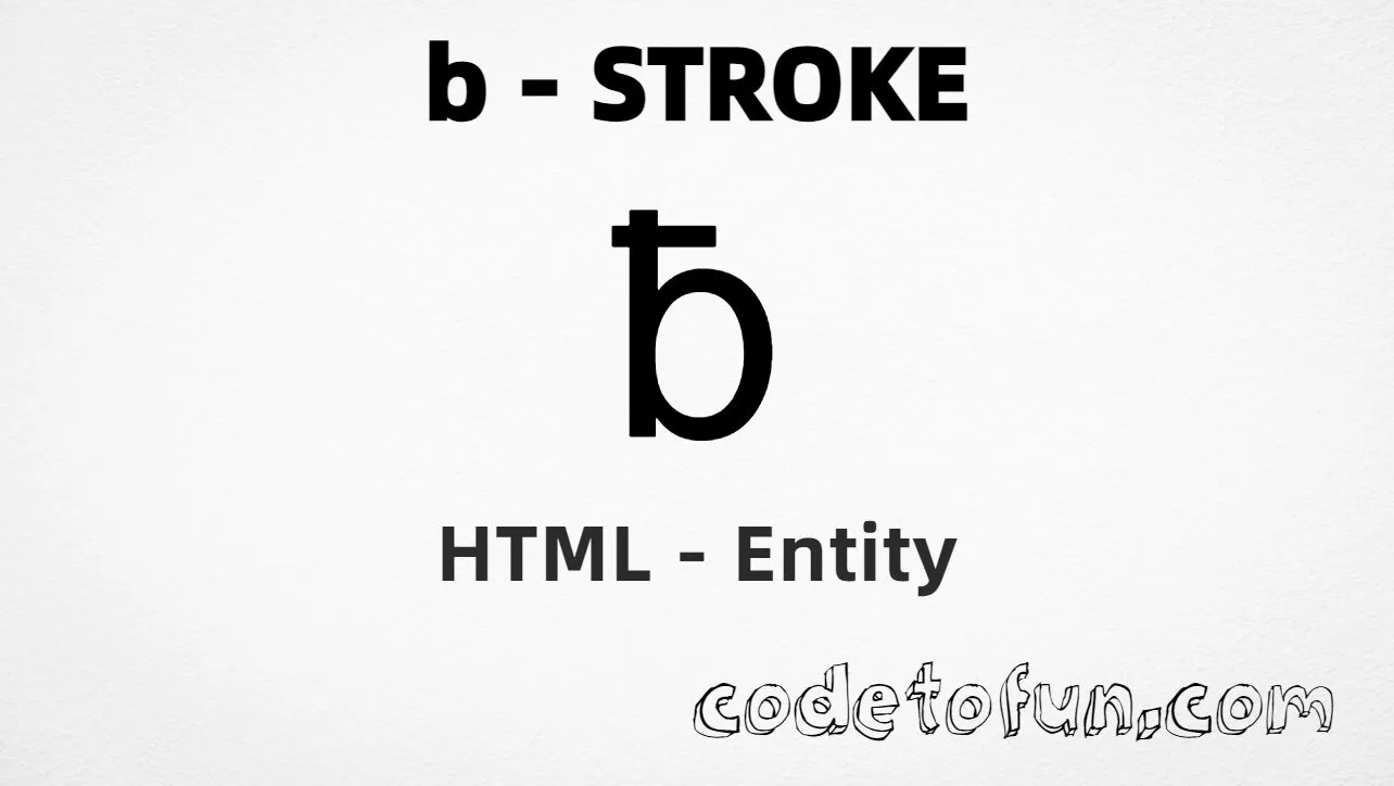 HTML Entity for Lowercase B Stroke tutorial illustration