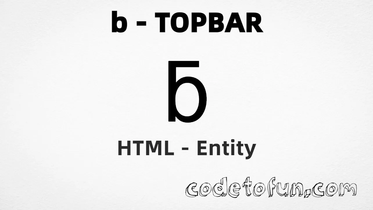 HTML Entity for Lowercase B Topbar tutorial illustration