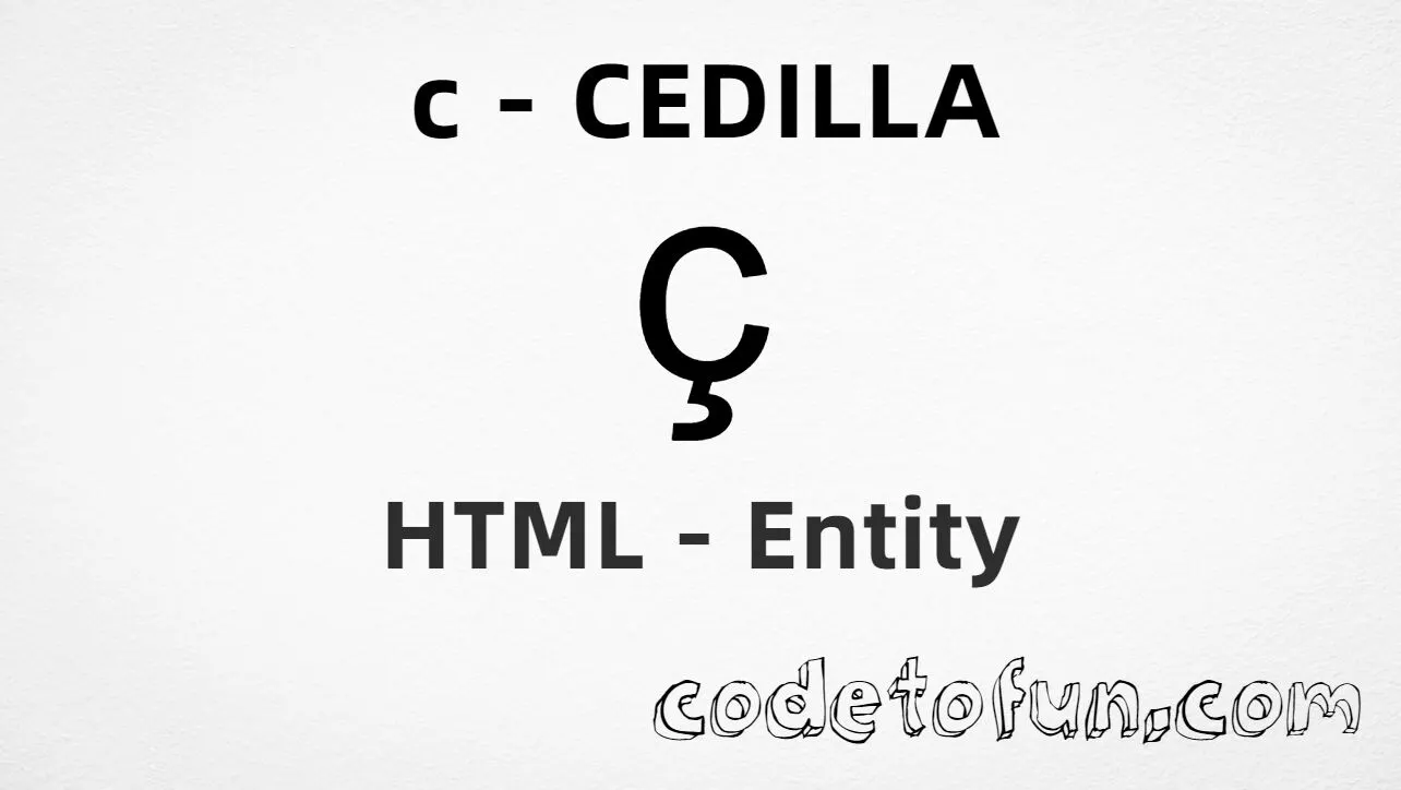 HTML Entity for Lowercase C Cedilla tutorial illustration