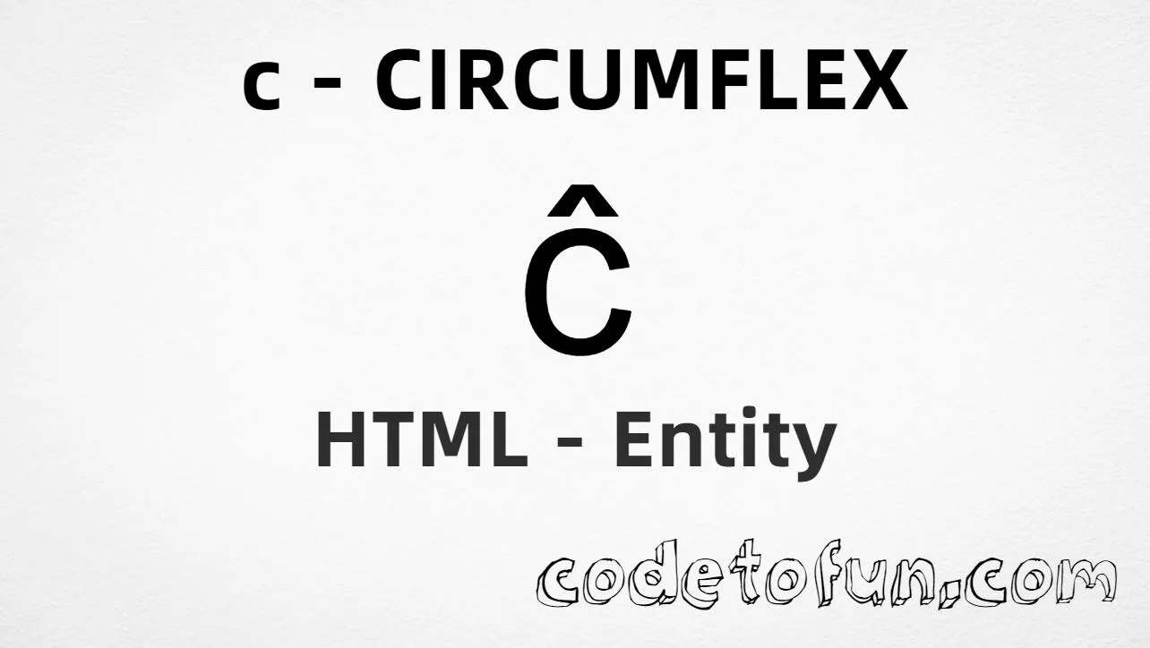 HTML Entity for Lowercase C Circumflex tutorial illustration