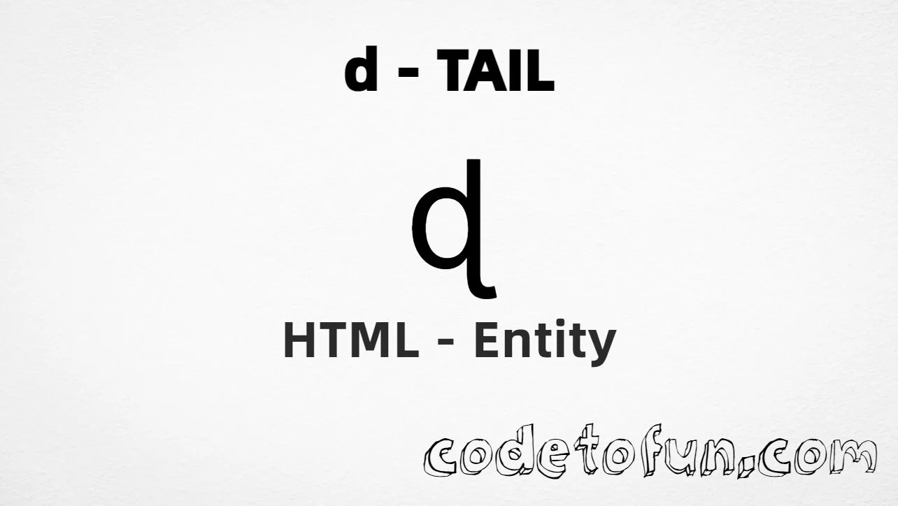 HTML Entity for Lowercase D Tail tutorial illustration