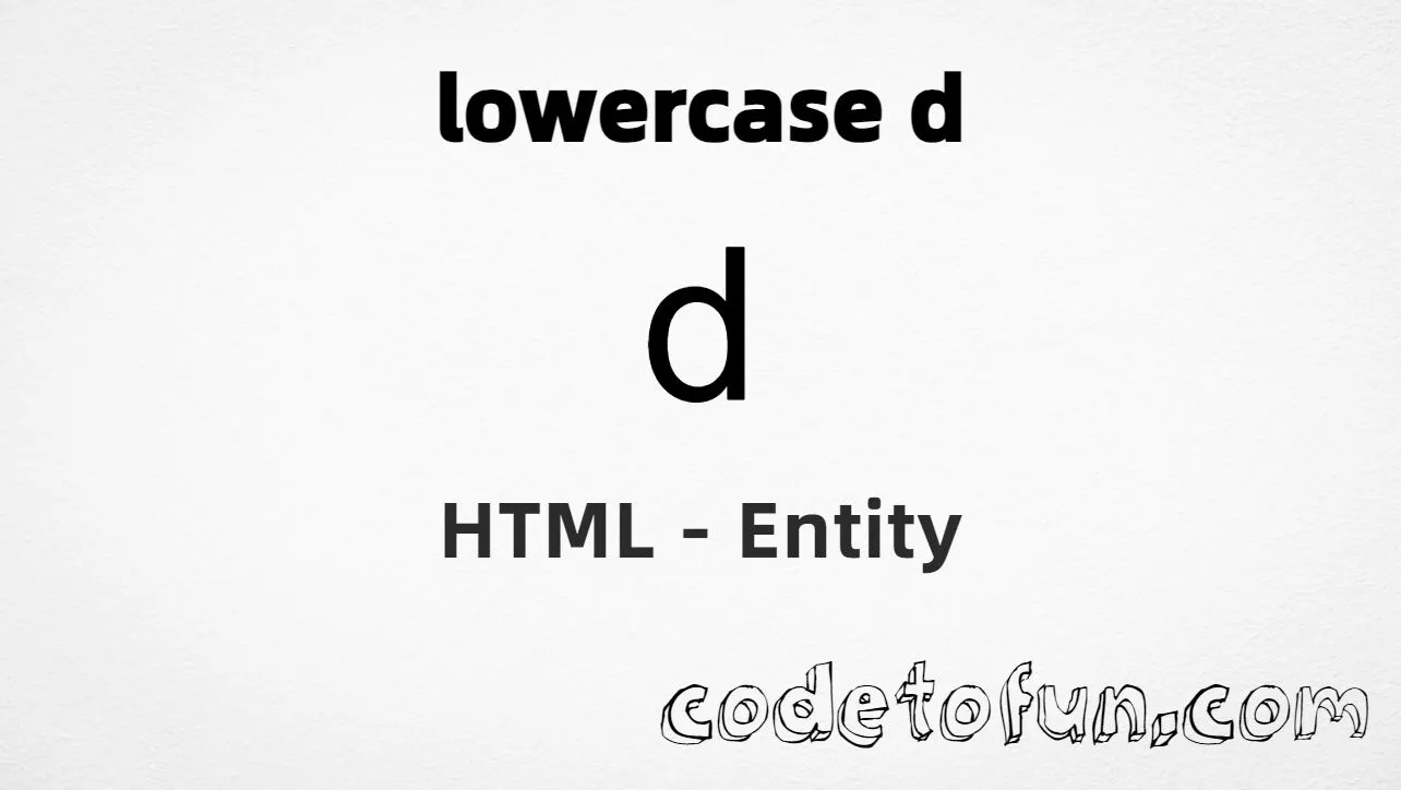 HTML Entity for Lowercase D tutorial illustration