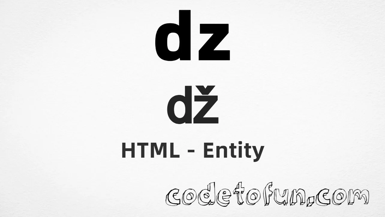HTML Entity for Lowercase Dz Caron tutorial illustration