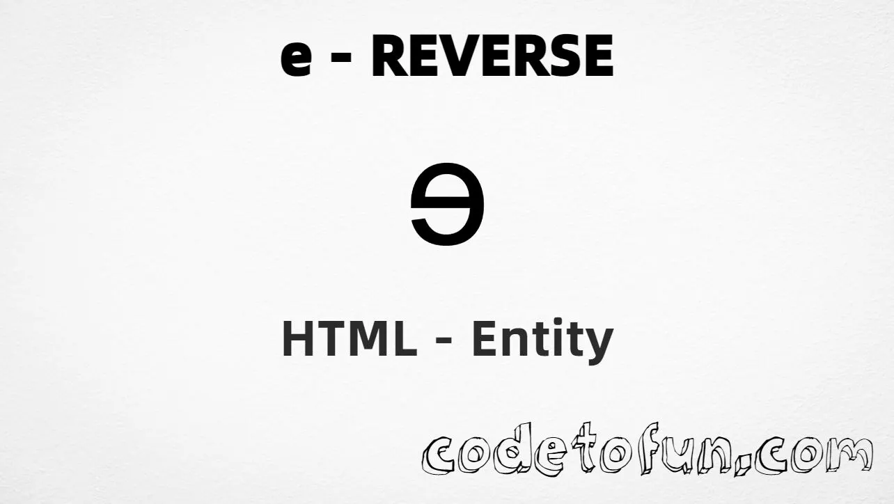 HTML Entity for Lowercase E Reverse tutorial illustration