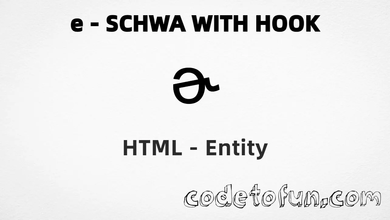 HTML Entity for Lowercase E Schwa Hook tutorial illustration