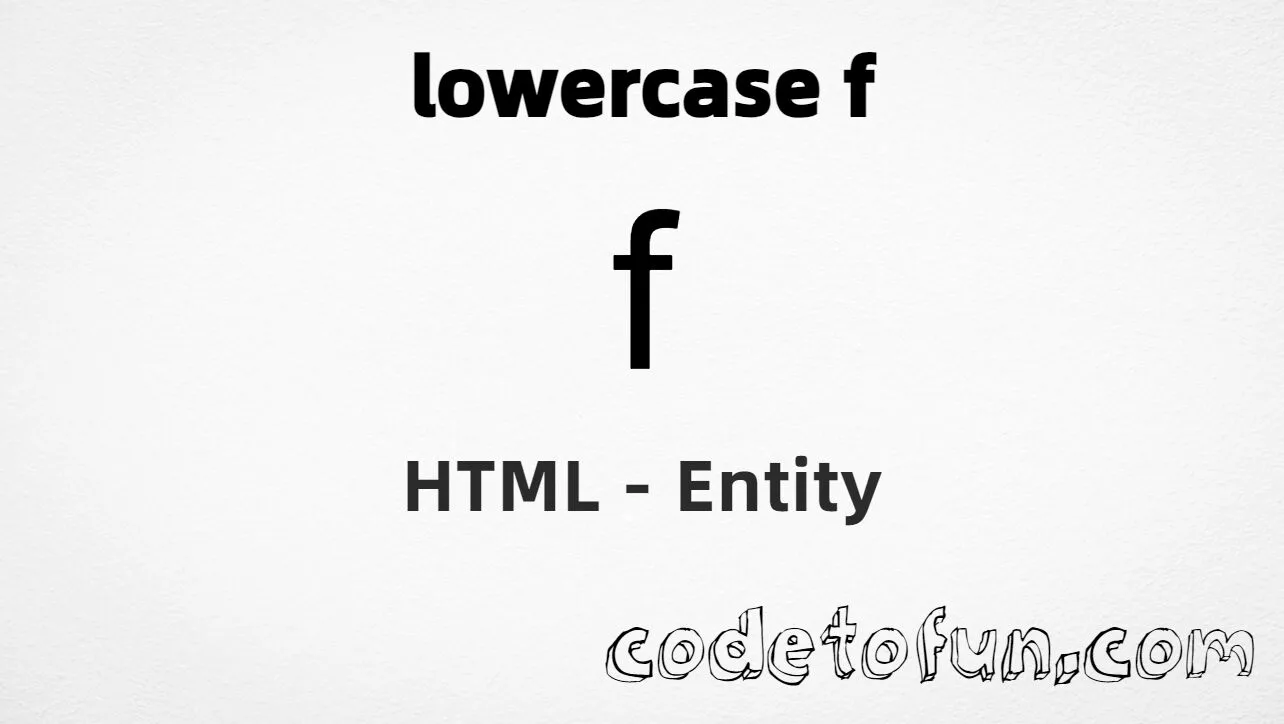 HTML Entity for Lowercase F tutorial illustration