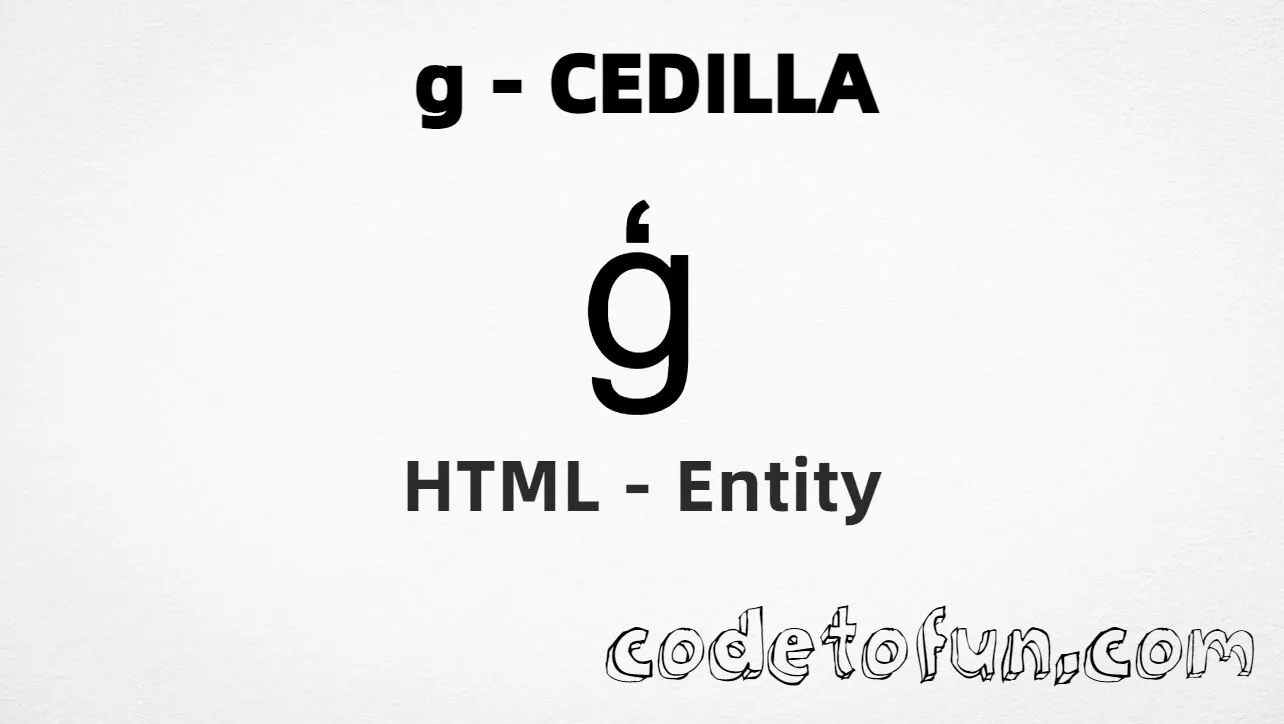 HTML Entity for Lowercase G Cedilla tutorial illustration