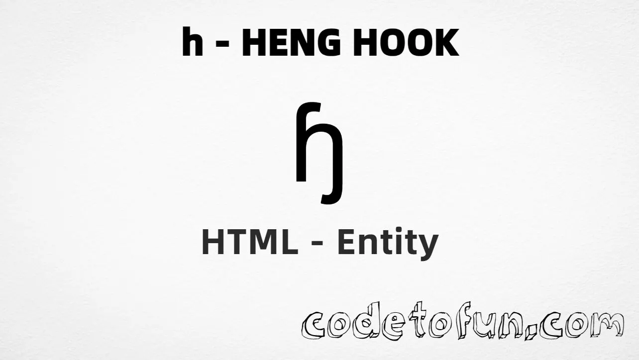 HTML Entity for Lowercase H Heng Hook tutorial illustration