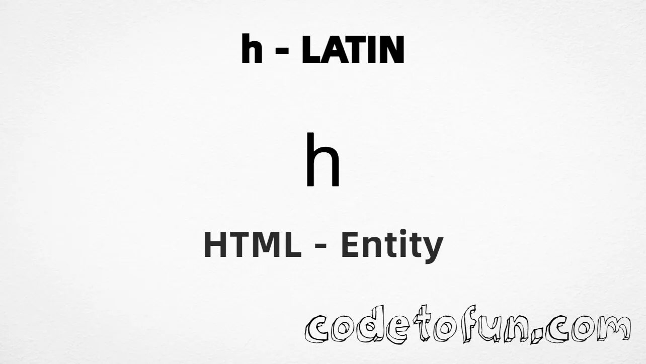 HTML Entity for Lowercase H Latin tutorial illustration