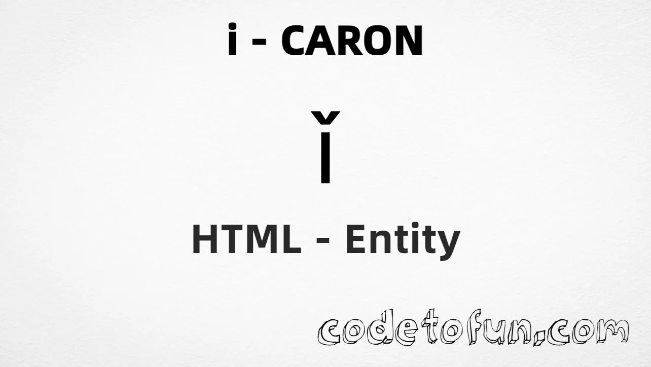 HTML Entity for Lowercase I Caron tutorial illustration