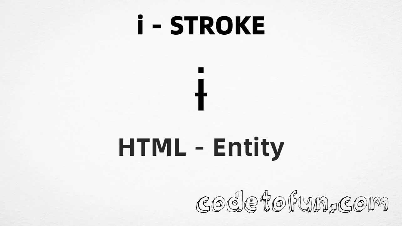 HTML Entity for Lowercase I Stroke tutorial illustration