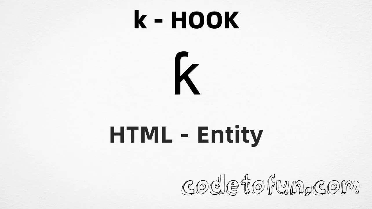 HTML Entity for Lowercase K Hook tutorial illustration