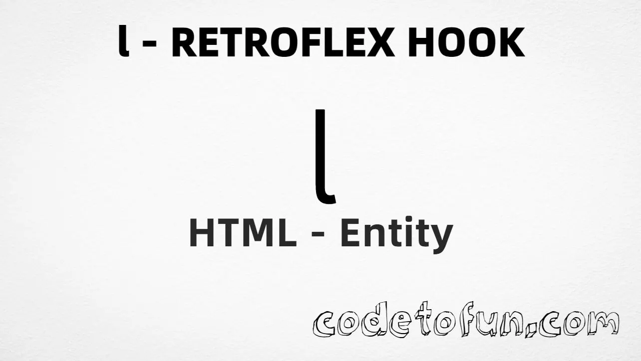 HTML Entity for Lowercase L Retroflex Hook tutorial illustration