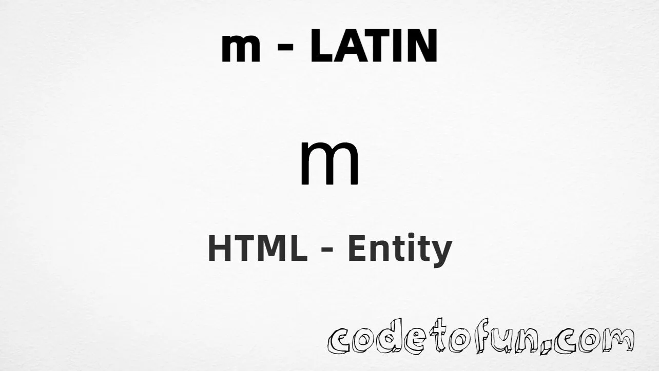 HTML Entity for Lowercase M Latin tutorial illustration
