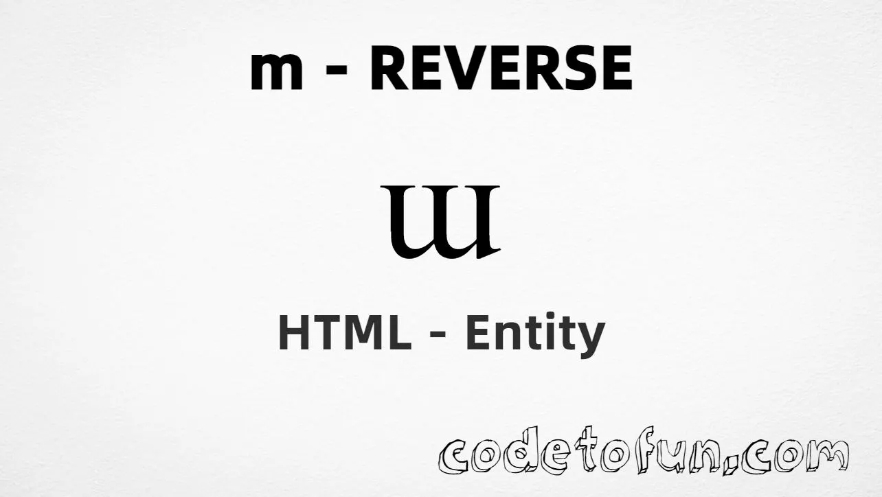 HTML Entity for Lowercase M Reverse tutorial illustration