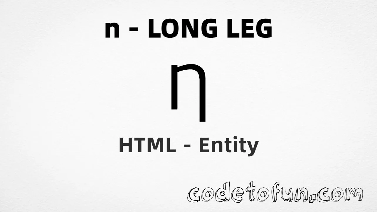 HTML Entity for Lowercase N Long Leg tutorial illustration