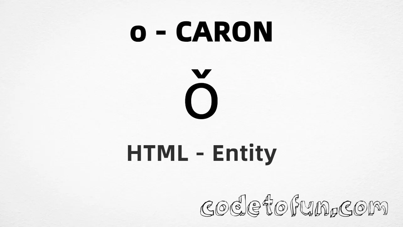 HTML Entity for Lowercase O Caron tutorial illustration