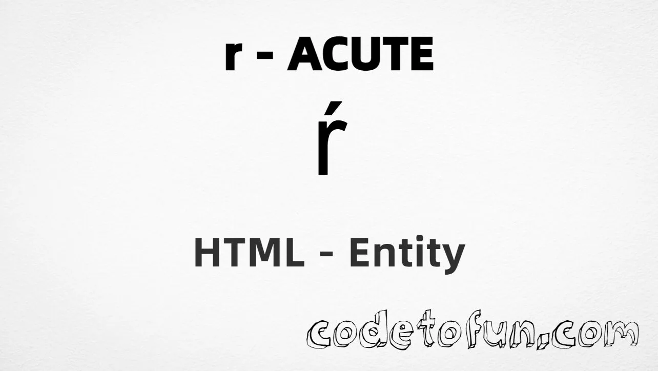 HTML Entity for Lowercase R Acute tutorial illustration