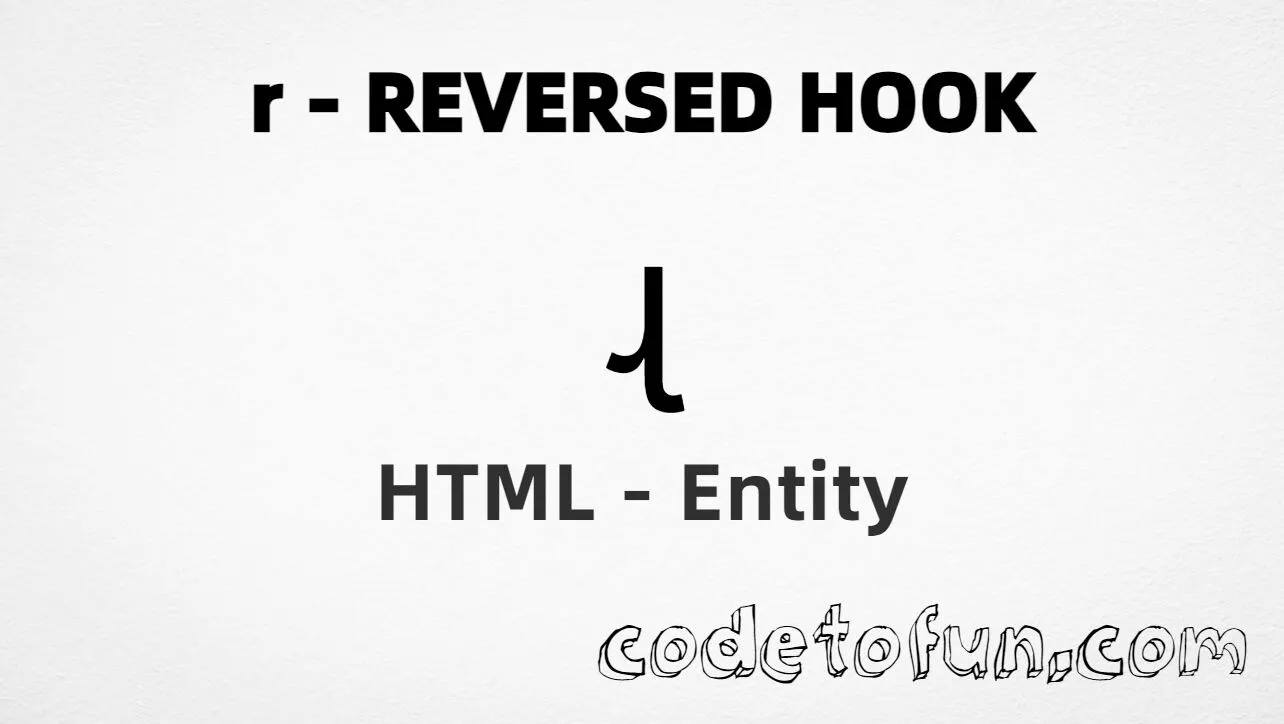 HTML Entity for Lowercase R Reverse Hook tutorial illustration