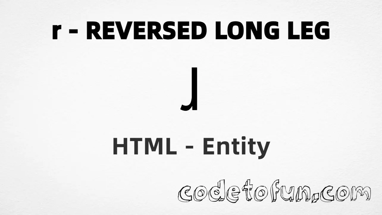 HTML Entity for Lowercase R Reverse Long Leg tutorial illustration