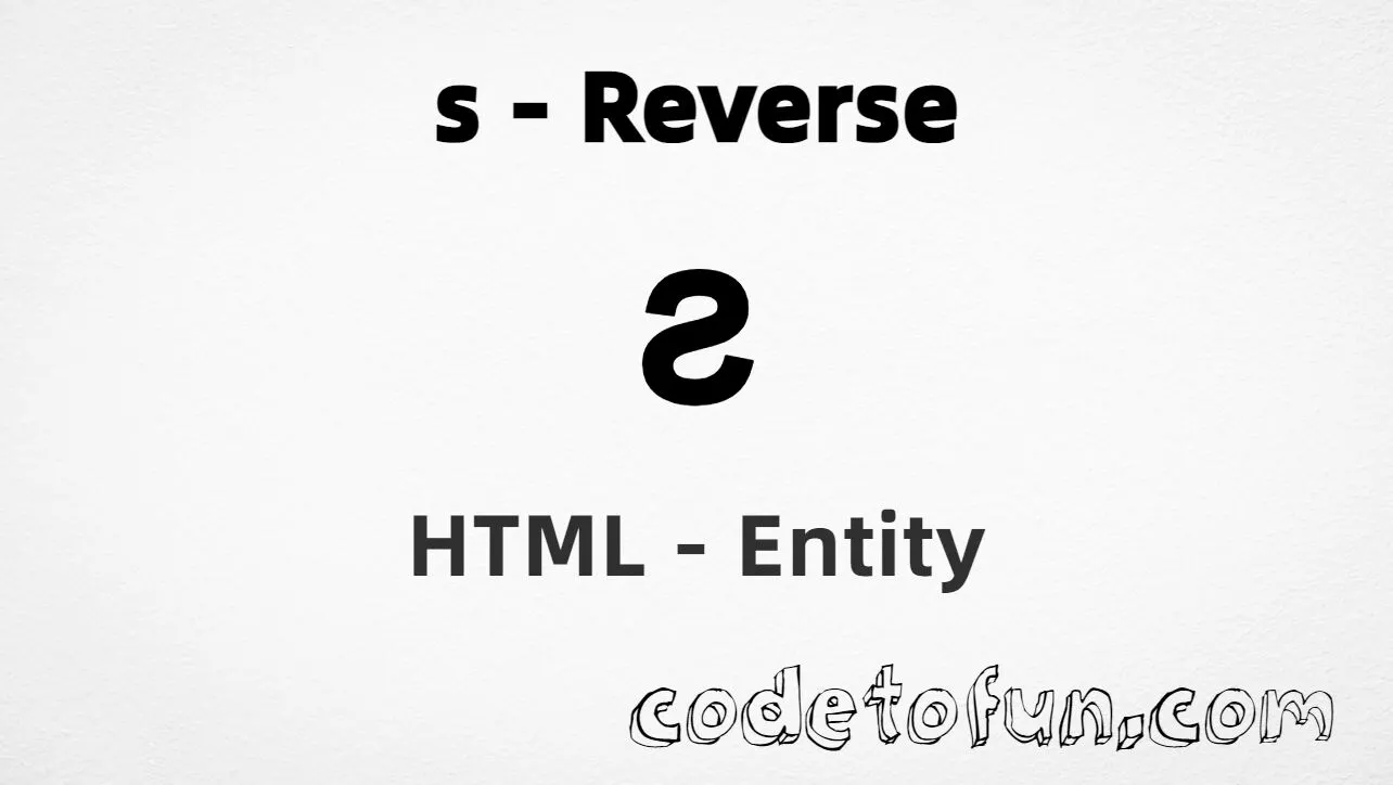 HTML Entity for Lowercase S Reverse tutorial illustration