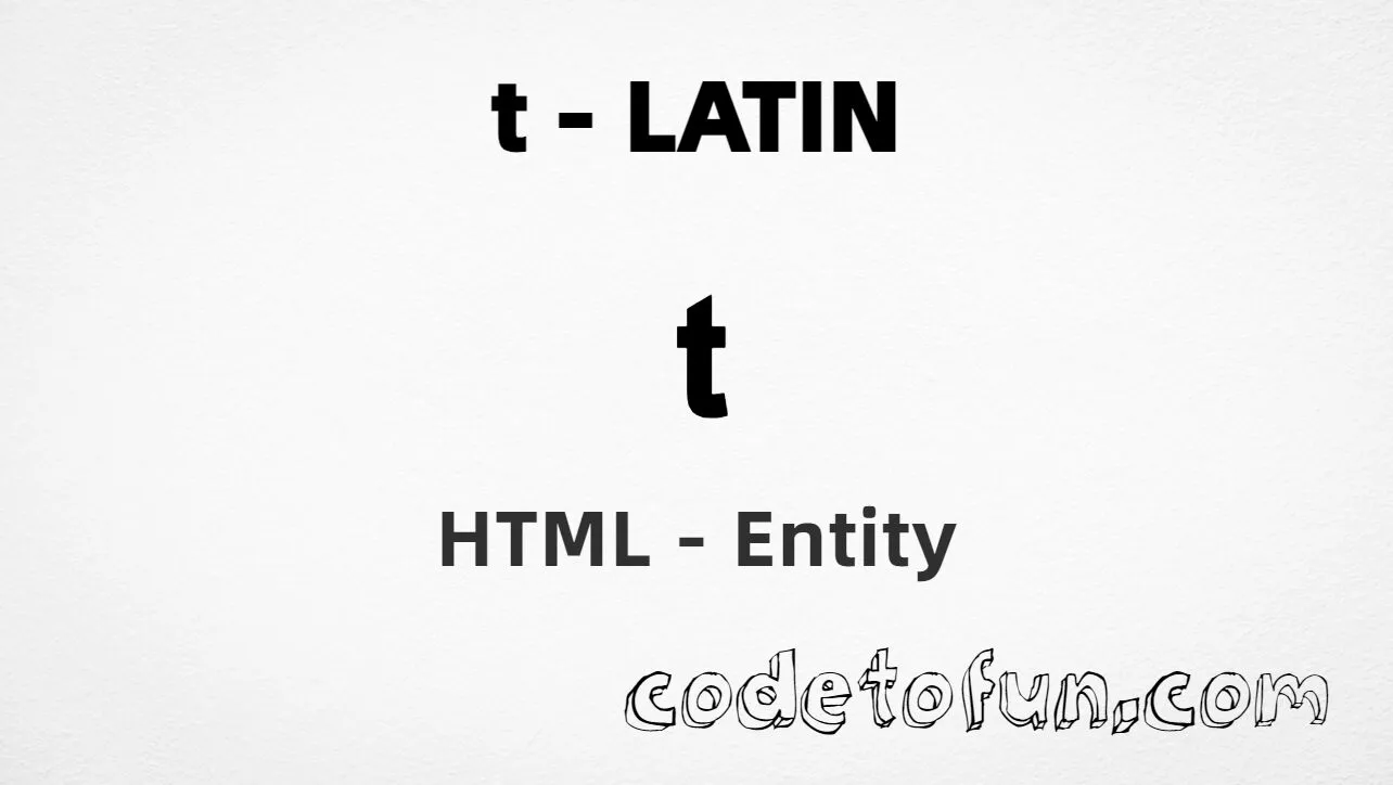 HTML Entity for Lowercase T Latin tutorial illustration