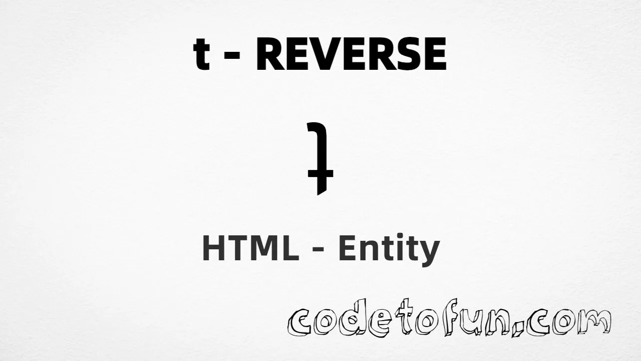 HTML Entity for Lowercase T Reverse tutorial illustration