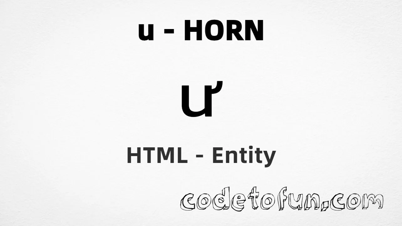 HTML Entity for Lowercase U Horn tutorial illustration