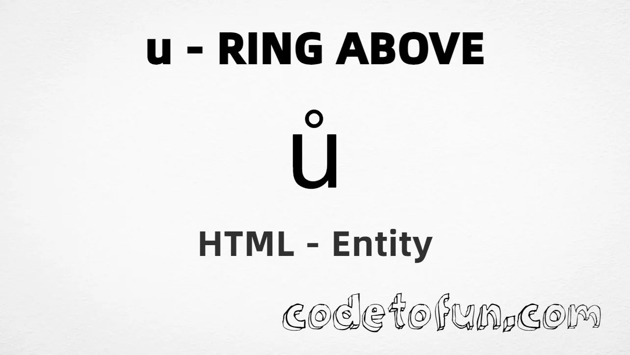 HTML Entity for Lowercase U Ring Above tutorial illustration