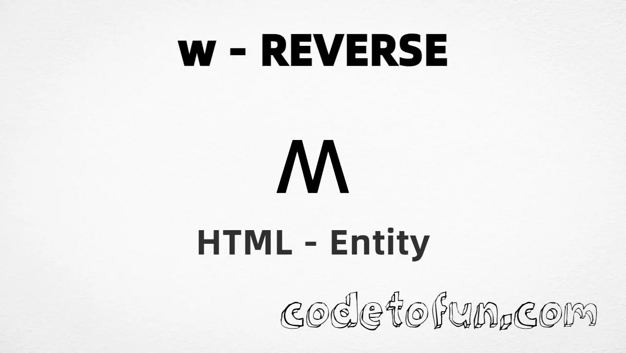 HTML Entity for Lowercase W Reverse tutorial illustration