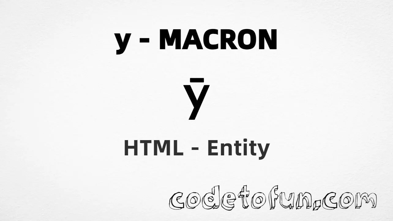 HTML Entity for Lowercase Y Macron tutorial illustration