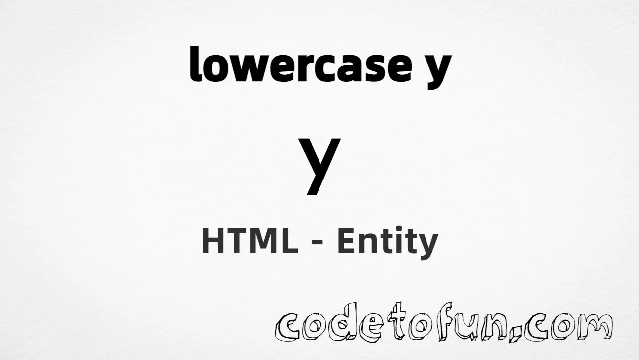 HTML Entity for Lowercase Y tutorial illustration