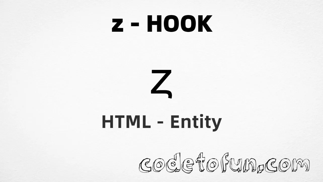 HTML Entity for Lowercase Z Hook tutorial illustration