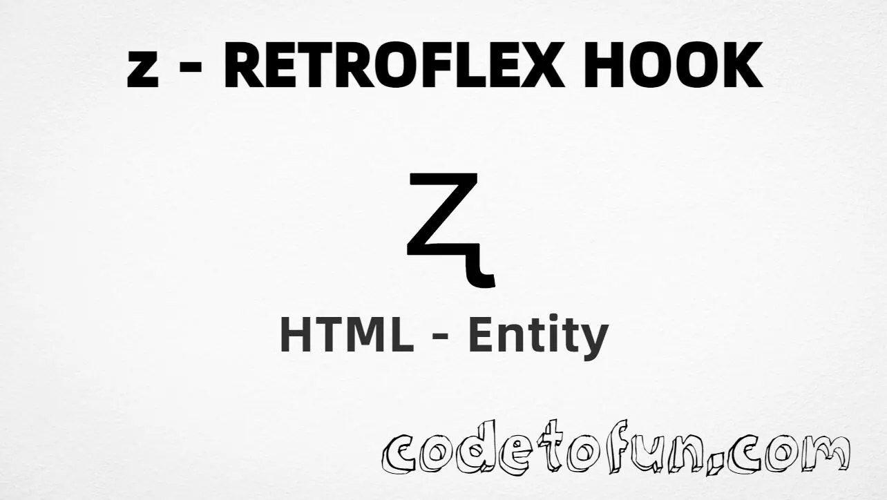 HTML Entity for Lowercase Z Retroflex Hook tutorial illustration