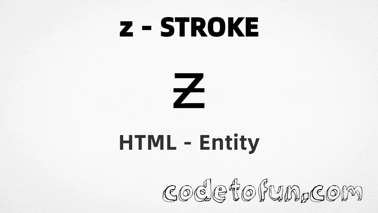 HTML Entity for Lowercase Z Stroke tutorial illustration