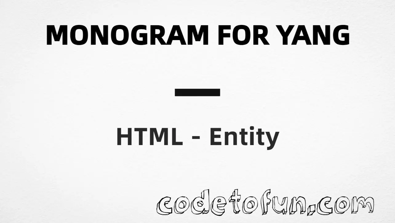 HTML entity for Monogram Yang symbol (U+268A) — hex, decimal, and CSS tutorial