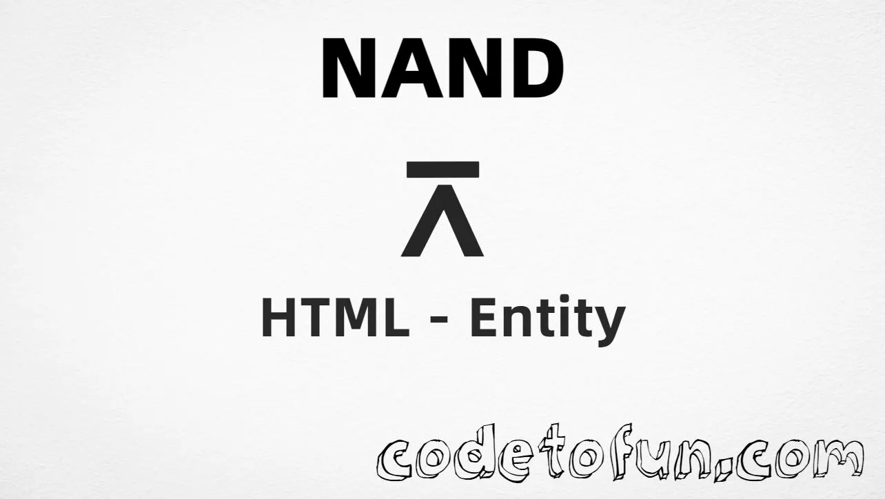 HTML entity for NAND symbol (U+22BC) — hex, decimal, and CSS tutorial