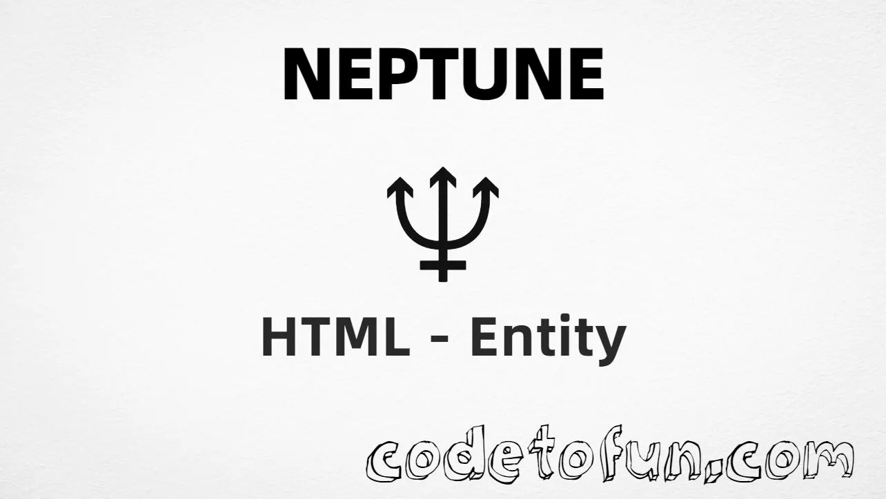 HTML entity for Neptune symbol (U+2646) — hex, decimal, and CSS tutorial