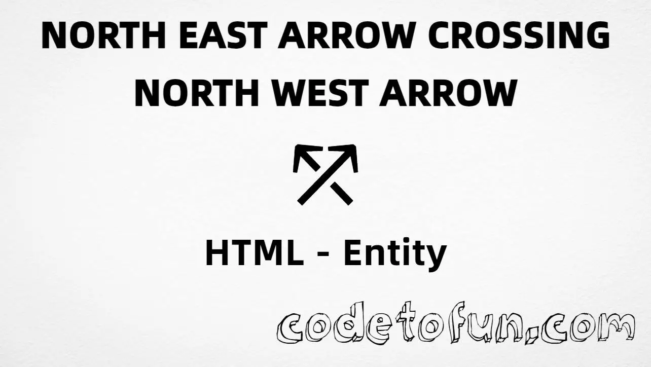 HTML entity for north east arrow crossing north west arrow (U+2931) — hex, decimal, and CSS tutorial
