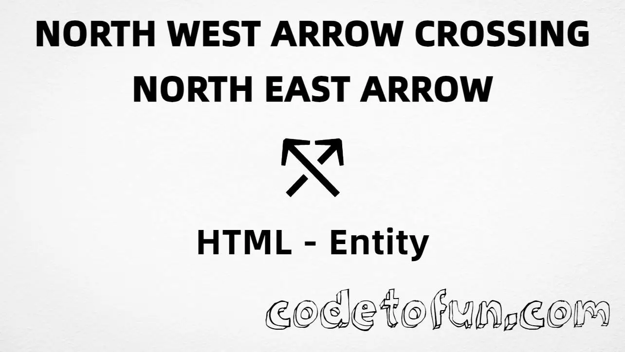 HTML entity for north west arrow crossing north east arrow (U+2930) — hex, decimal, and CSS tutorial