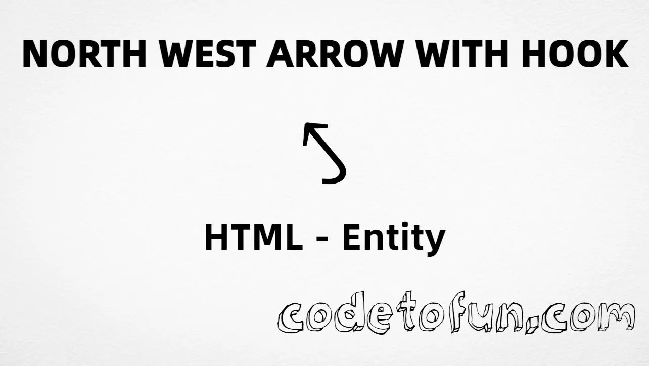 HTML entity for north west arrow hook (U+2923) — named nwarhk, hex, decimal, and CSS tutorial