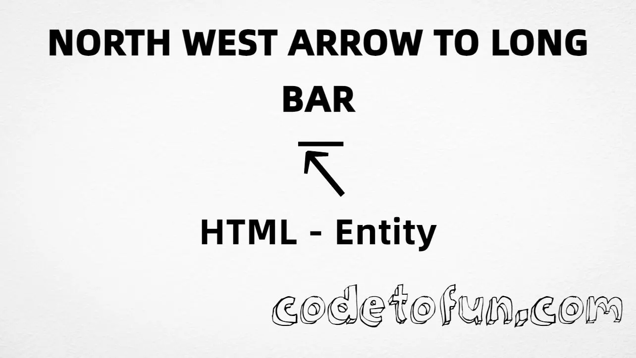 HTML entity for north west arrow to long bar (U+21B8) — hex, decimal, and CSS tutorial