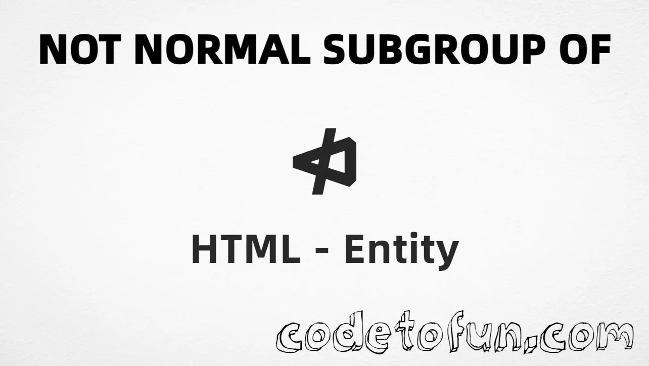 HTML entity for Not Normal Subgroup Of symbol (U+22EA) — named nltri, hex, decimal, and CSS tutorial