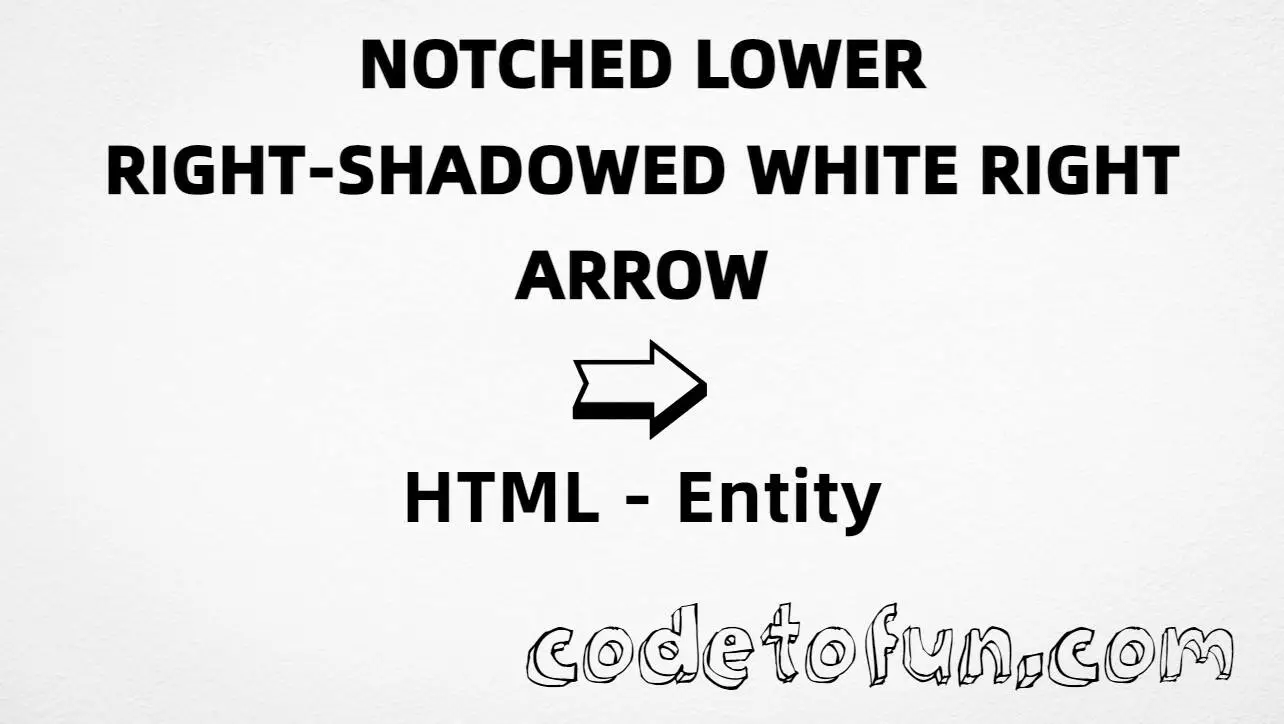 HTML entity for Notched Lower Right Shadowed White Right Arrow (U+27AF) — hex, decimal, and CSS tutorial