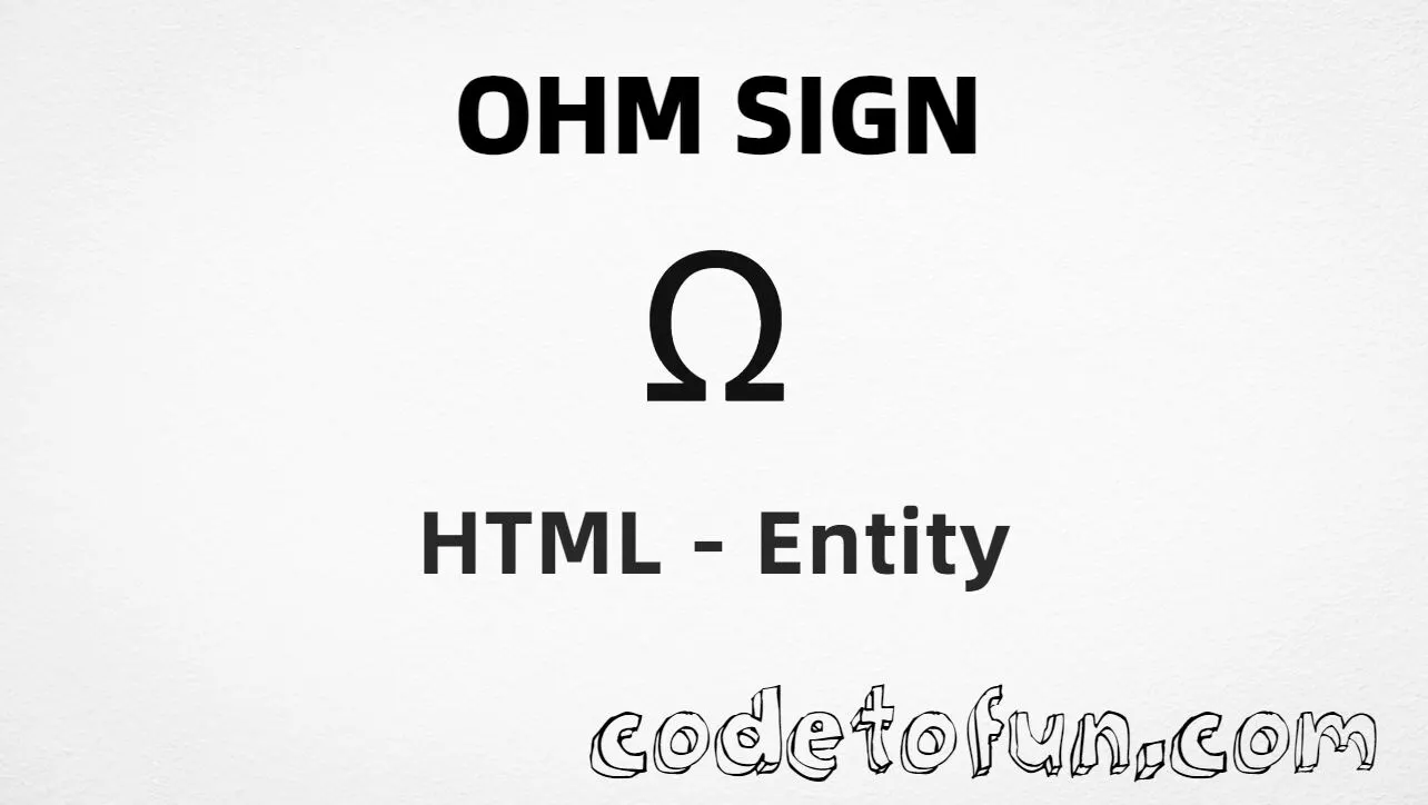 HTML entity for Ohm sign (U+2126) — hex, decimal, and CSS tutorial for electrical resistance unit
