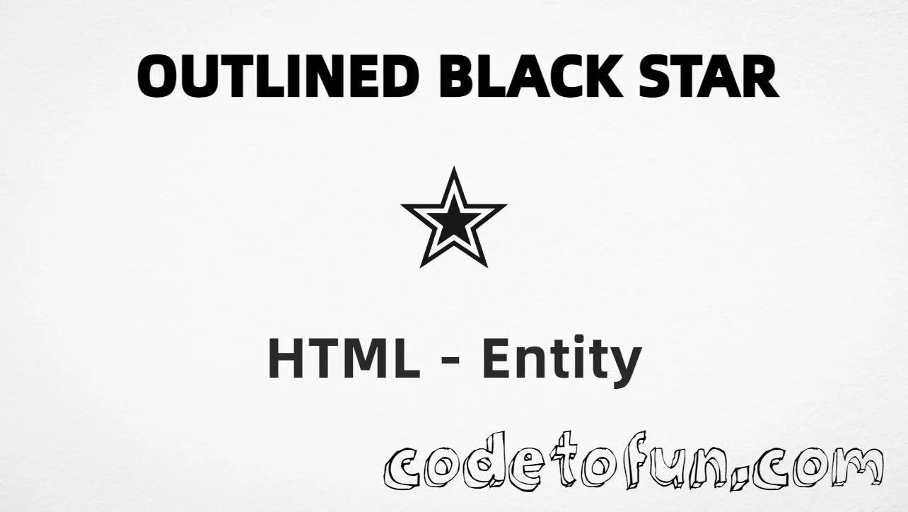 HTML entity for Outlined Black Star (U+272D) — hex, decimal, and CSS tutorial