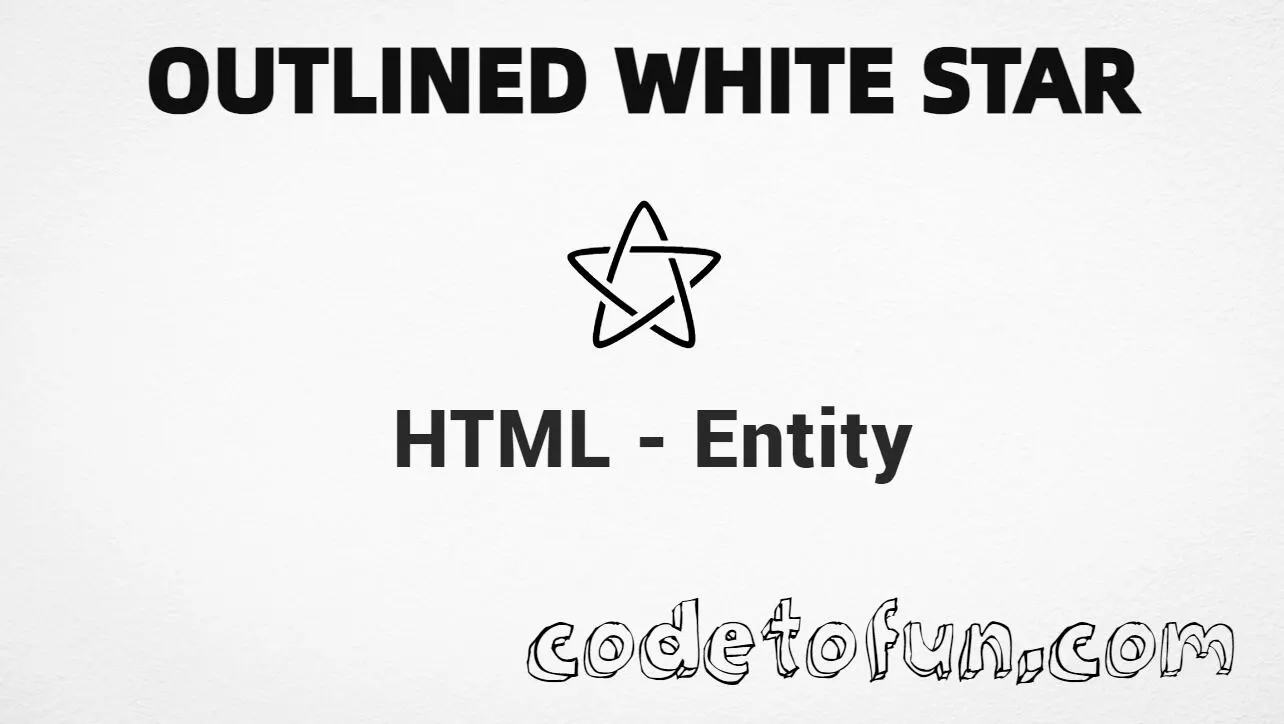 HTML entity for Outlined White Star (U+269D) — hex, decimal, and CSS tutorial