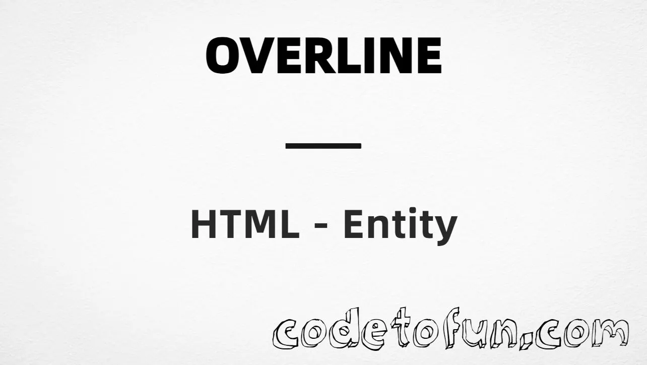 HTML entity for Combining Overline (U+0305) tutorial illustration