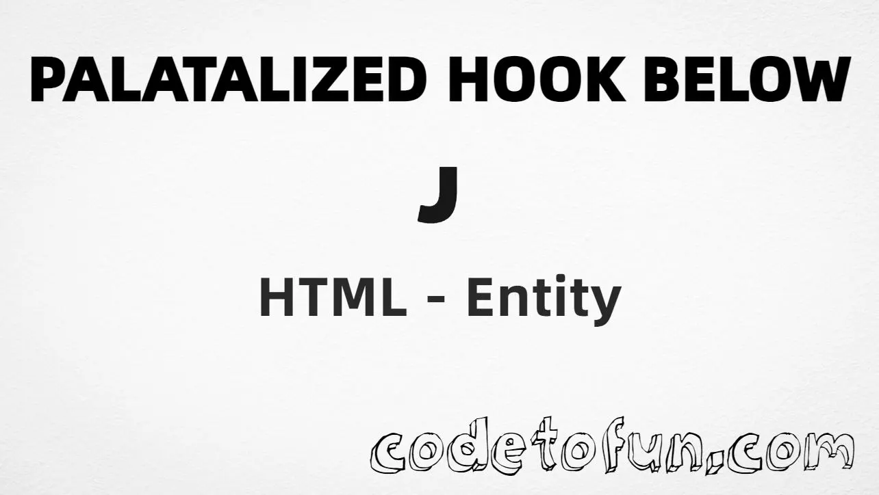 HTML entity for Combining Palatalized Hook Below (U+0321) tutorial illustration