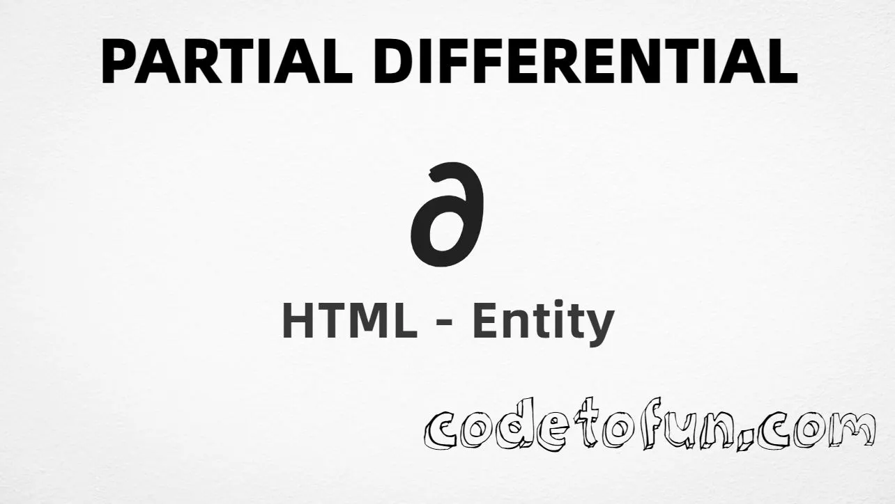 HTML entity for Partial Differential (U+2202) — part, hex, decimal, and CSS tutorial